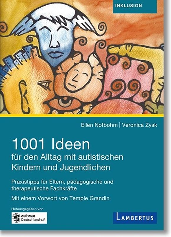 1001 Ideen für den Alltag mit autistischen Kindern und Jugendlichen