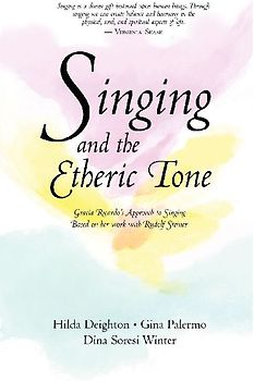 Singing and the Etheric Tone