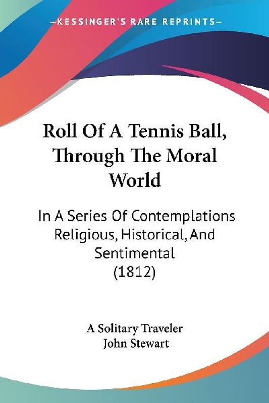 Roll Of A Tennis Ball, Through The Moral World