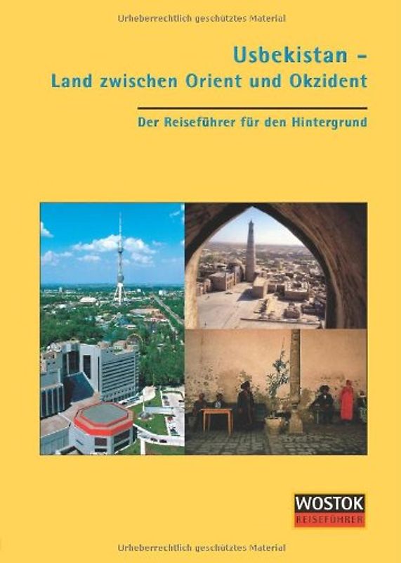 Usbekistan - Land zwischen orient und Okzident