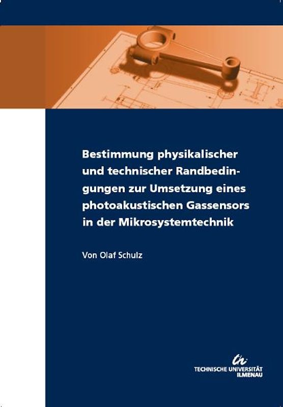 Bestimmung physikalischer und technischer Randbedingungen zur Umsetzung eines photoakustischen Gassensors in der Mikrosystemtechnik