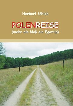 Polenreise (mehr als nur ein Egotripp)