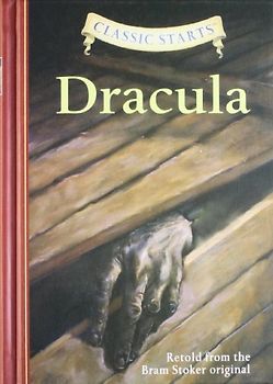 Dracula: Retold from the Bram Stoker Original (Classic Starts) - Zamorsky, Tania