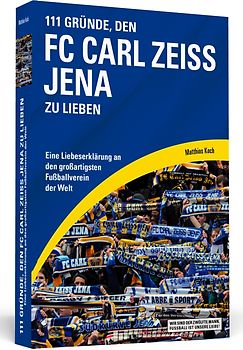 111 Gründe, den FC Carl Zeiss Jena zu lieben