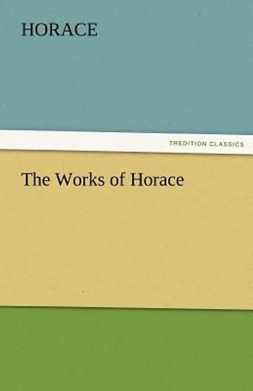 The Works of Horace