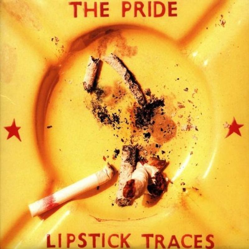 the Pride - Lipstick Traces