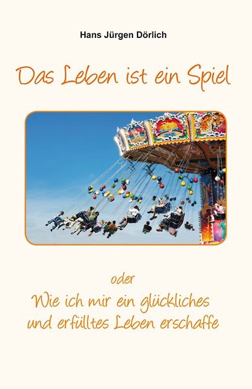 Das Leben ist ein Spiel