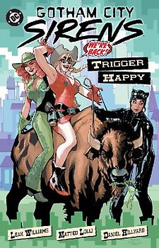 Gotham City Sirens: Trigger Happy