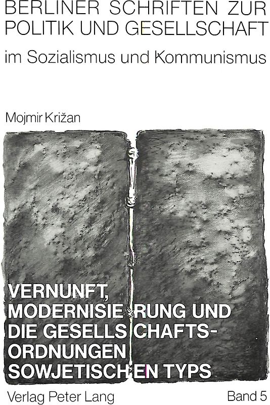 Vernunft, Modernisierung und die Gesellschaftsordnungen sowjetischen Typs