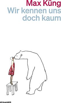 Wir kennen uns doch kaum