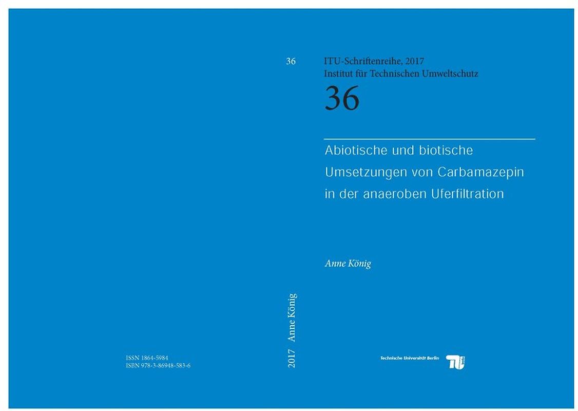 Abiotische und biotische Umsetzung von Carbamazepin in der anaeroben Uferfiltration