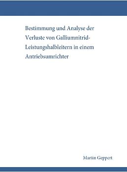Bestimmung und Analyse der Verluste von Galliumnitrid-Leistungshalbleitern in einem Antriebsumrichter