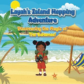 Layah's Island Hopping Adventure: Discovering the Magic of The Bahamas!