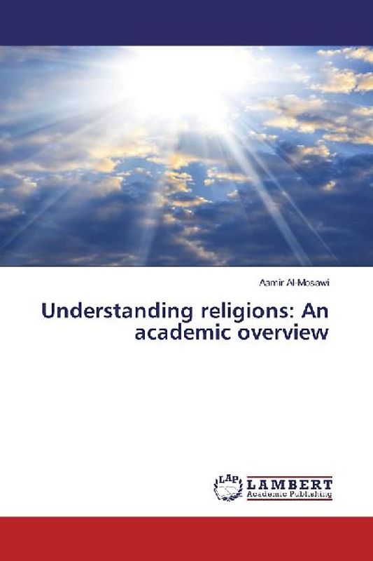 Understanding religions: An academic overview