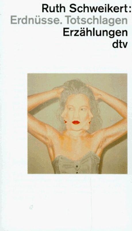 Erdnüsse. Totschlagen. Erzählungen