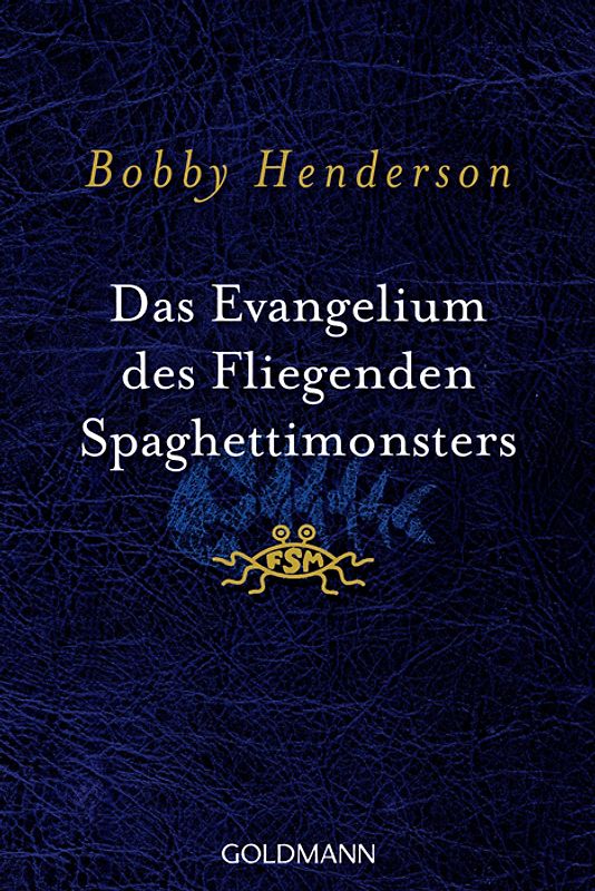 Das Evangelium des fliegenden Spaghettimonsters