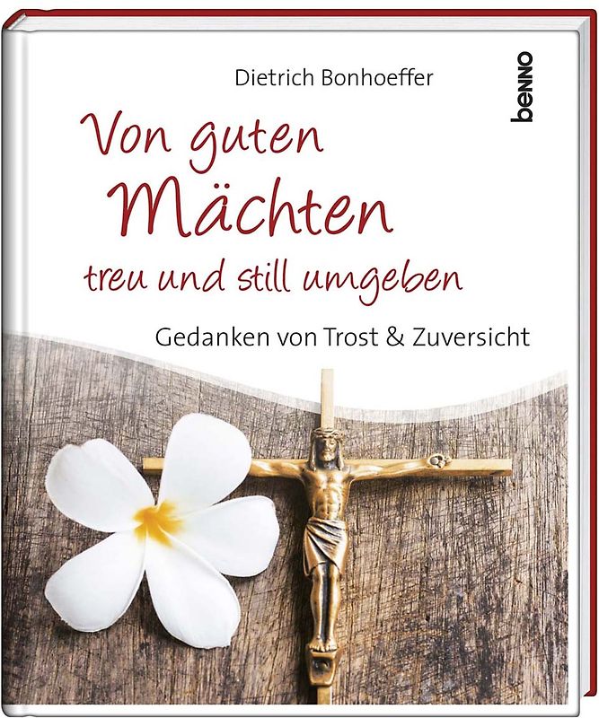 Geschenkbuch »Von guten Mächten treu und still umgeben«