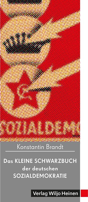 Das kleine Schwarzbuch der deutschen Sozialdemokratie