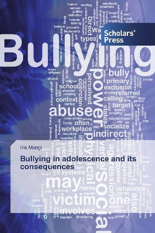 Bullying in adolescence and its consequences