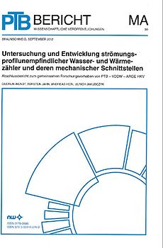 Untersuchung und Entwicklung strömungsprofilunempfindlicher Wasser- und Wärmezähler und deren mechanischer Schnittstellen