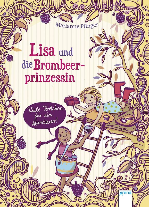 Lisa und die Brombeerprinzessin (3). Viele Törtchen für ein Abenteuer