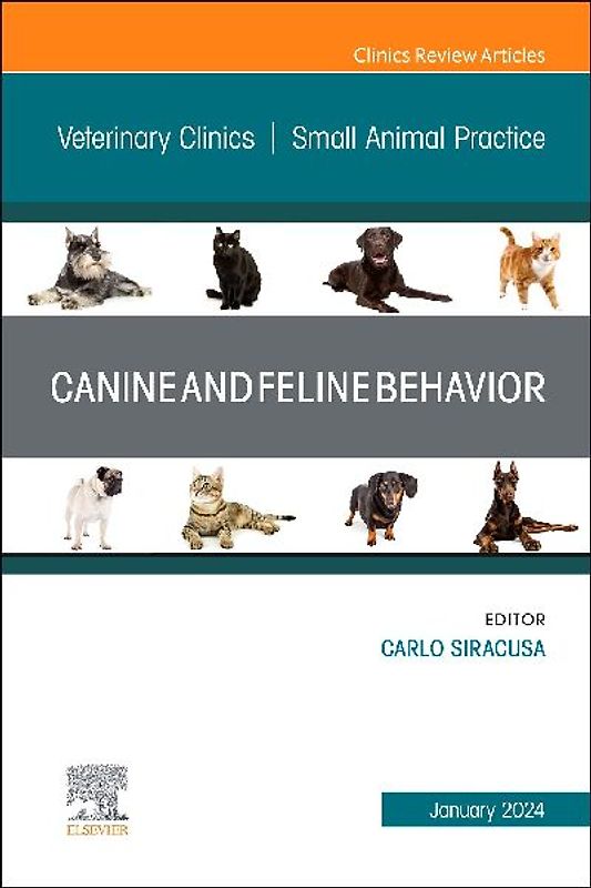 Canine and Feline Behavior, an Issue of Veterinary Clinics of North America: Small Animal Practice