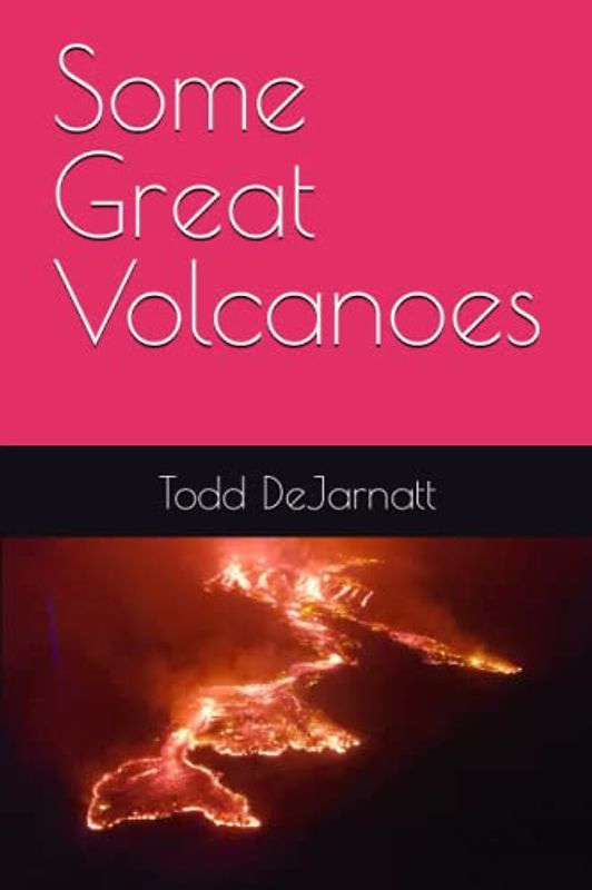 Some Great Volcanoes