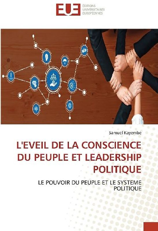 L'EVEIL DE LA CONSCIENCE DU PEUPLE ET LEADERSHIP POLITIQUE