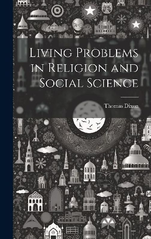 Living Problems in Religion and Social Science