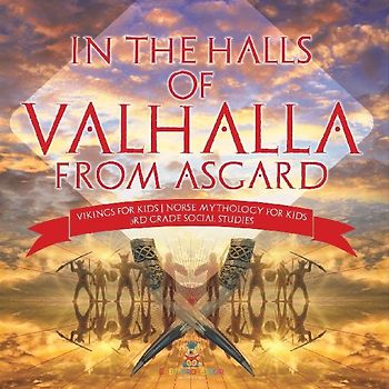 In the Halls of Valhalla from Asgard - Vikings for Kids | Norse Mythology for Kids | 3rd Grade Social Studies