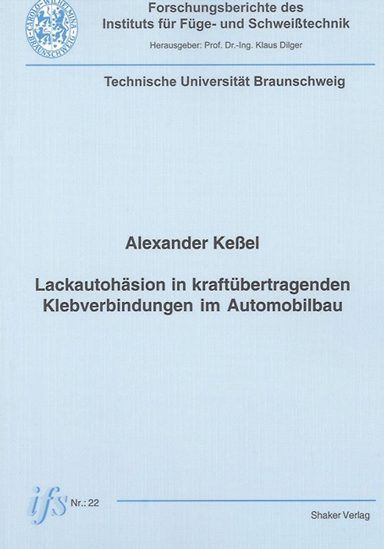 Lackautohäsion in kraftübertragenden Klebverbindungen im Automobilbau