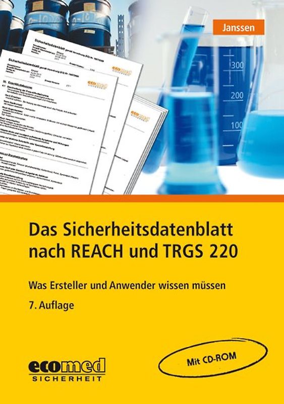 Das Sicherheitsdatenblatt nach REACH und TRGS 220