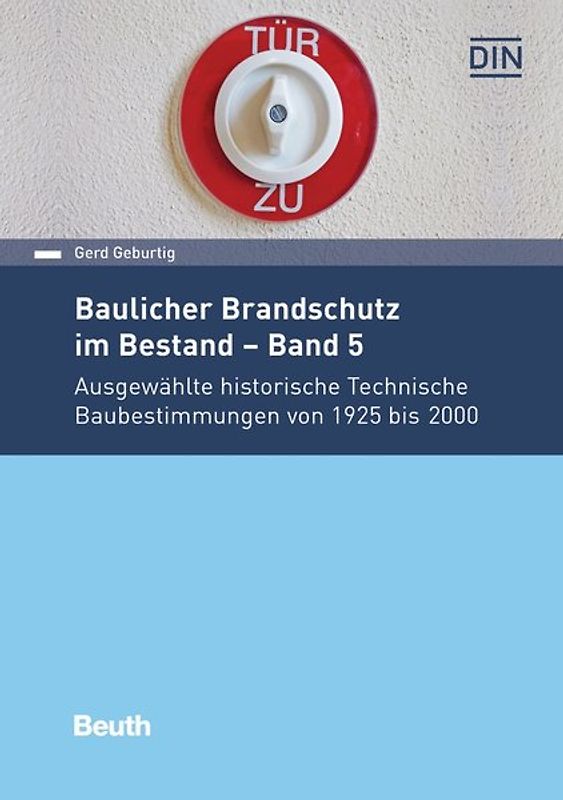 Baulicher Brandschutz im Bestand: Band 5