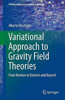 Variational Approach to Gravity Field Theories