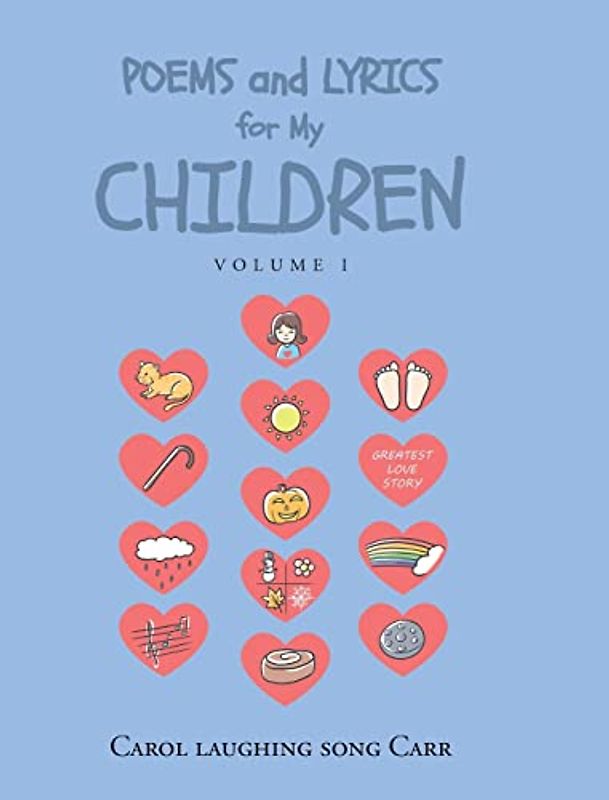 Poems and Lyrics for My Children: Volume 1