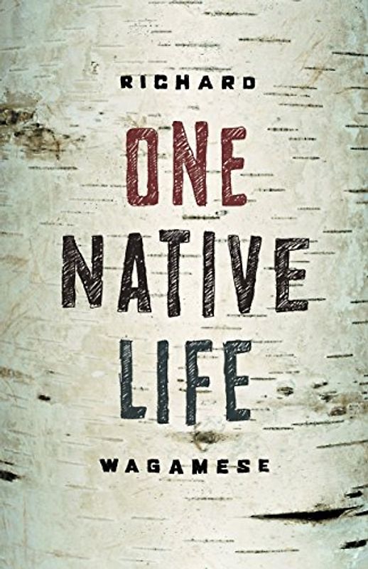 One Native Life - Wagamese, Richard