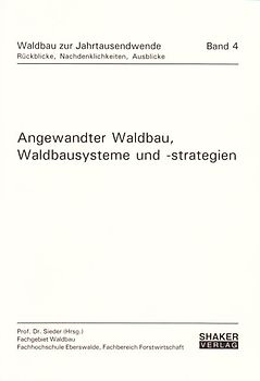 Angewandter Waldbau, Waldbausysteme und -strategien