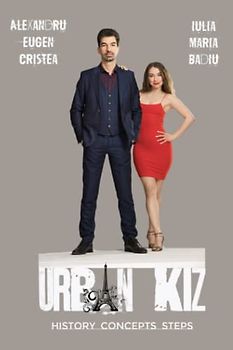 URBAN KIZ: History - Concepts - Steps