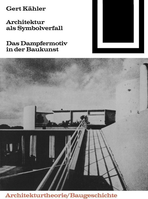 Architektur als Symbolverfall