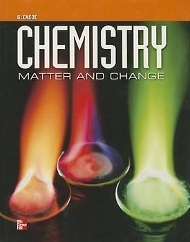 Chemistry: Matter & Change, Student Edition