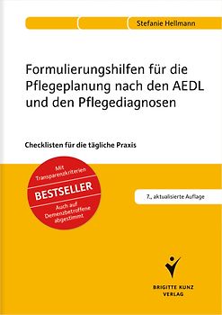 Formulierungshilfen für die Pflegeplanung nach den AEDL und den Pflegediagnosen