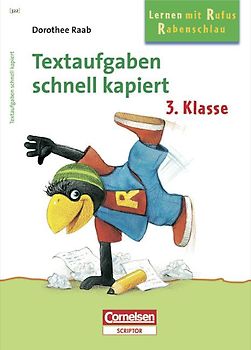 Dorothee Raab - Lernen mit Rufus Rabenschlau / 3. Schuljahr - Textaufgaben - schnell kapiert
