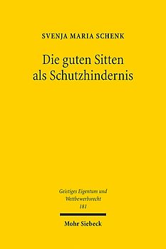 Die guten Sitten als Schutzhindernis