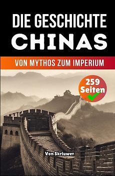 Die Geschichte Chinas