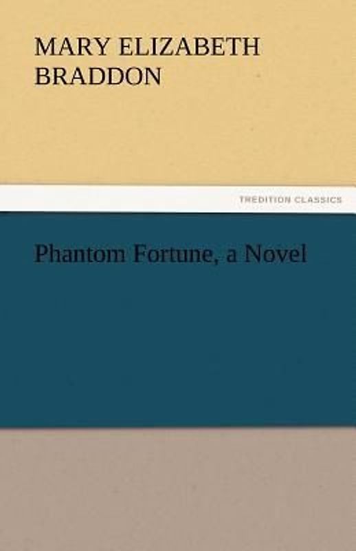 Phantom Fortune, a Novel