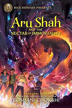 Aru Shah and the Nectar of Immortality (A Pandava Novel Book 5): A Pandava Novel Book 5 (Pandava Series)