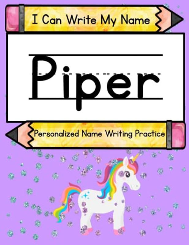 I Can Write My Name: Piper: Personalized Name Writing Practice