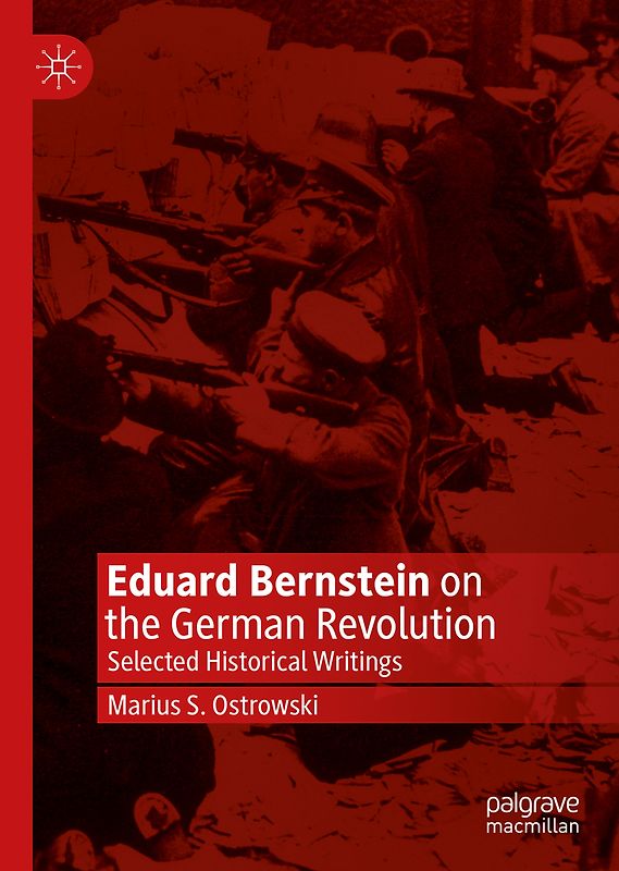 Eduard Bernstein on the German Revolution