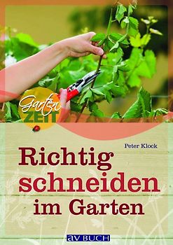 Richtig schneiden im Garten