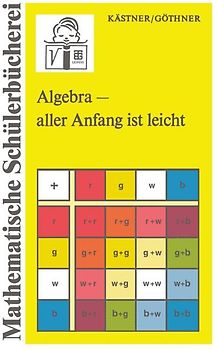 Algebra — aller Anfang ist leicht